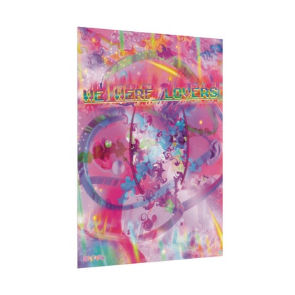 We Were Lovers Hyperwave 3D Art - Rolled Posters
